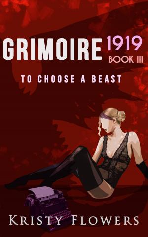 Cover of the book Grimoire 1919: To Choose A Beast by TJ Shaw