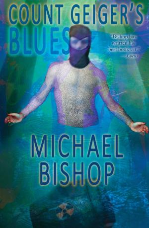 Cover of the book Count Geiger's Blues by Michael Bishop