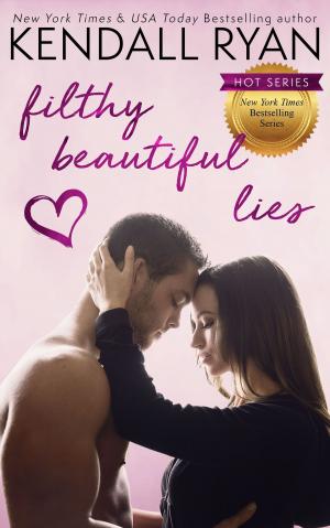 Cover of the book Filthy Beautiful Lies by Kendall Ryan