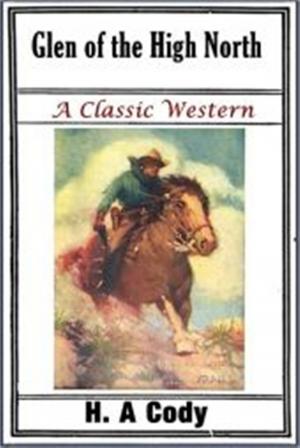 Cover of the book Glen of the High North by Edward L. Wheeler