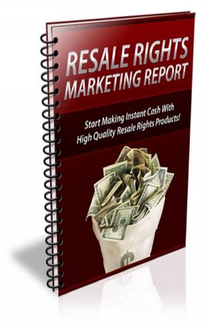 Cover of the book Resale Rights Marketing Report by J. C. Williams Group