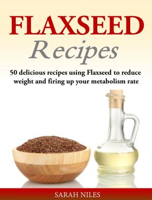 Cover of the book Flaxseed Recipes by Hongyang（Canada）/ 红洋（加拿大）