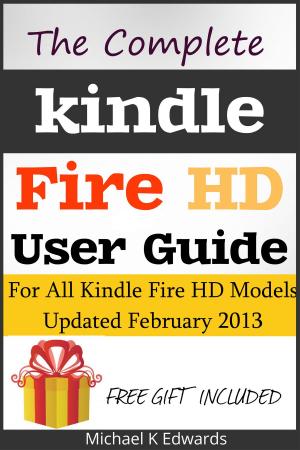 Cover of the book 150 Tips and Tricks for the Kindle Fire and Kindle Fire HD by Michael Edwards