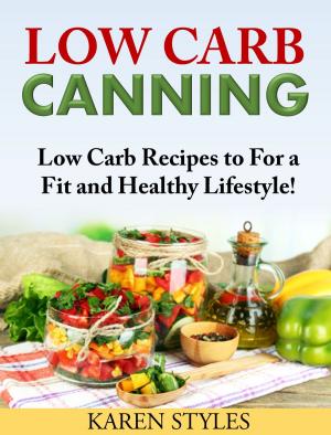 Cover of the book Low Carb Canning by Jeff Madison