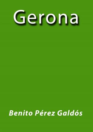 Cover of the book Gerona by Leopoldo Alas Clarín
