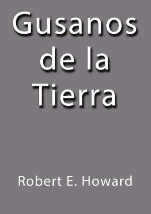 Cover of the book Gusanos de la tierra by Washington Irving