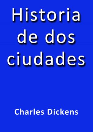 Cover of the book Historia de dos ciudades by Rubén Darío