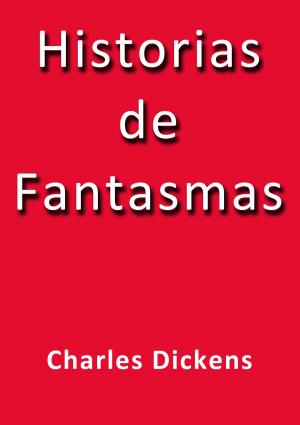 Cover of the book Historias de fantasmas by Leopoldo Alas Clarín