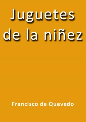 Cover of the book Juguetes de la niñez by Thomas de Quincey