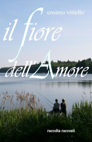 Cover of the book Il fiore dell'amore by Dusty Rainbolt