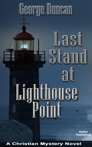 Cover of the book Last Stand at Lighthouse Point by Colin Duffy