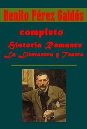 Cover of the book completo Historia Romance La Literatura y Teatro by FRANCIS A. MARCH, Ph.D, RICHARD J. BEAMISH