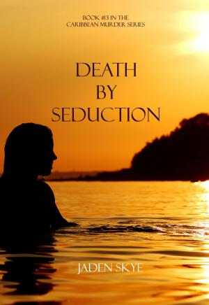 Book cover of Death by Seduction (Book #13 in the Caribbean Murder series)