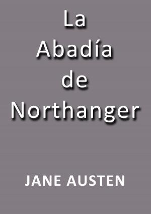 Cover of the book La abadía de Northanger by Emilio Salgari