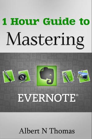 Book cover of 1 Hour Guide to Mastering Evernote
