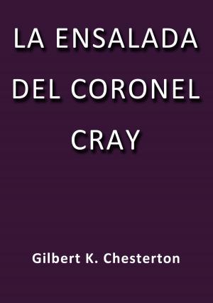 Cover of the book la ensalada del coronel Cray by Charles Dickens