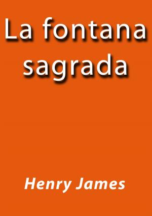 Cover of the book La fontana sagrada by David Kennedy