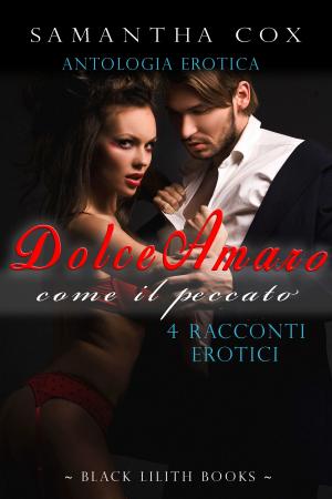 Cover of the book Dolce-Amaro, come il peccato by Francesca Hawley