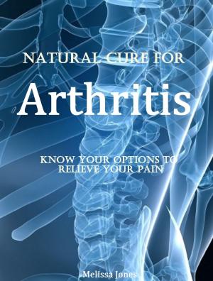 Cover of the book Natural Cure for Arthritis by Rajeev Sharma