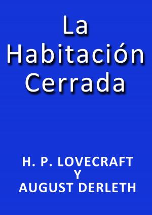Cover of the book La habitación cerrada by Fernán Caballero