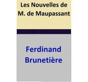 Cover of the book Les Nouvelles de M. de Maupassant by Ferdinand Brunetière