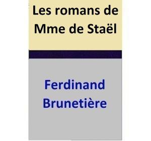 Cover of the book Les romans de Mme de Staël by Ferdinand Brunetière