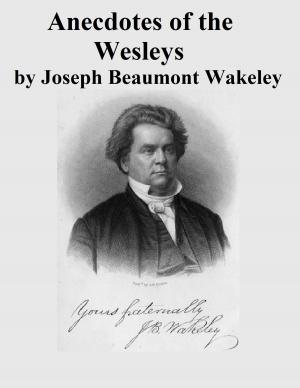 Cover of Anecdotes of the Wesleys