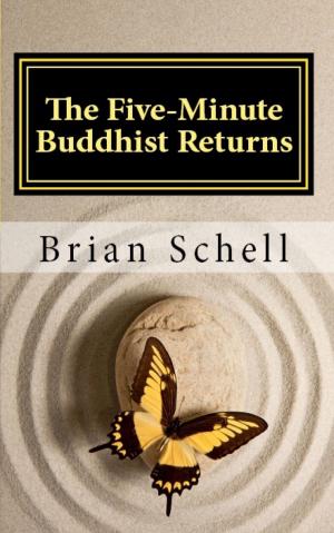 Cover of the book The Five-Minute Buddhist Returns by Brian Schell