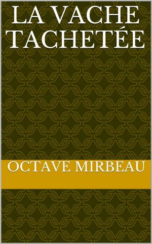 Book cover of La vache tachetée