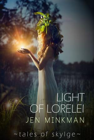 Cover of the book Light of Lorelei by Jen Minkman
