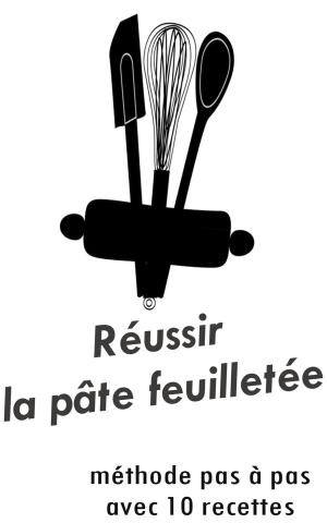 Cover of the book Réussir la pâte feuilletée by Erika Newton