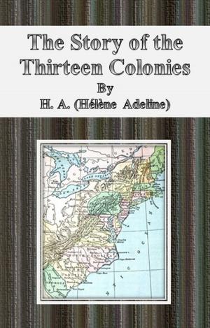 Book cover of The Story of the Thirteen Colonies