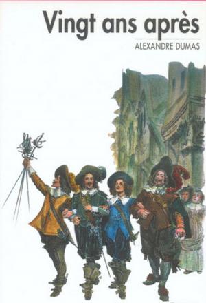 Cover of Les trois mousquetaires : vingt ans après
