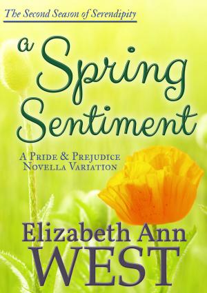 Cover of the book A Spring Sentiment - A Pride and Prejudice Novella Variation by Brea Brown