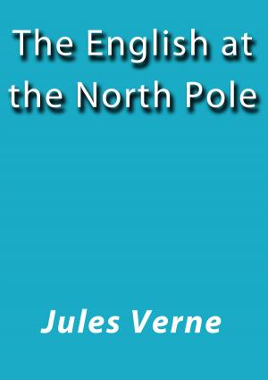 Cover of the book The English at the north pole by Concepción Arenal Ponte