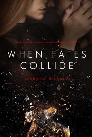 Cover of the book When Fates Collide by Arline Miller