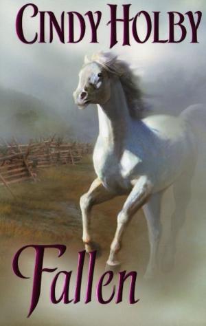 Cover of the book Fallen by Cindy Holby
