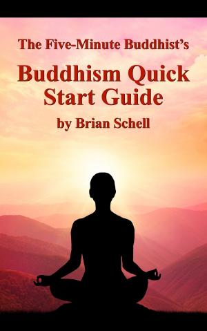 Book cover of The Five-Minute Buddhist’s Buddhism Quick Start Guide