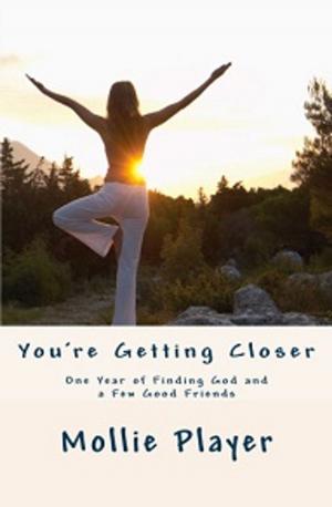 Cover of the book You're Getting Closer by Ervin Laszlo, James O’Dea