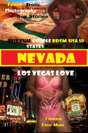 Cover of the book Nevada Gone Wild: by Fionna Free Man (Sex Therapist MD), Willa B. Free