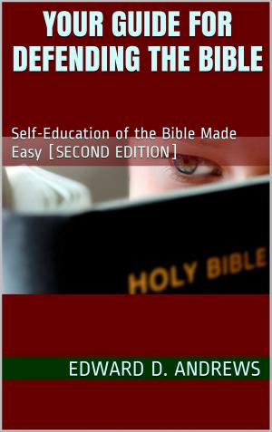 Cover of the book YOUR GUIDE FOR DEFENDING THE BIBLE by Kerby Anderson