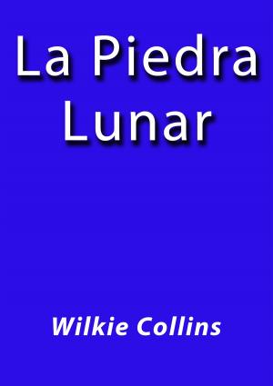 Cover of the book La piedra lunar by Gibrán Khalil Gibrán