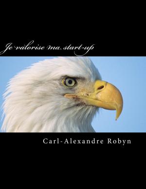 Cover of the book Je valorise ma start-up by Andrea Magnani