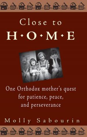 Cover of the book Close to Home by James Guirguis