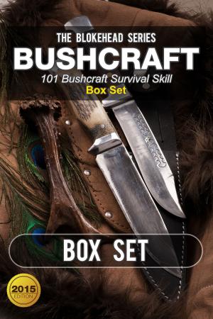 Cover of the book Bushcraft :101 Bushcraft Survival Skill Box Set by William Jarvis