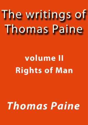 Cover of The writings of Thomas Paine II