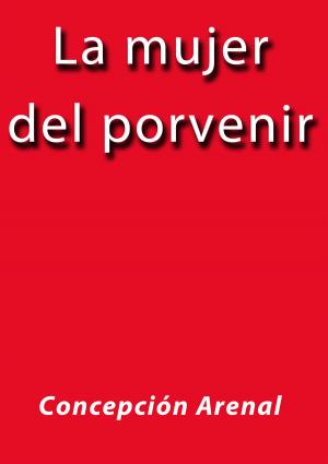 Cover of the book La mujer del porvenir by Platón