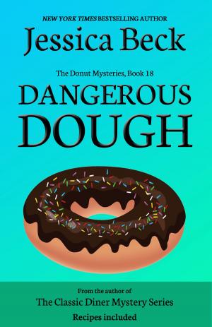 Cover of the book Dangerous Dough by Jessica Beck