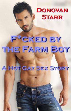Cover of the book F*cked by the Farm Boy by Alexandra Rowan