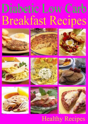 Book cover of Diabetic Low Carb Breakfast Recipes